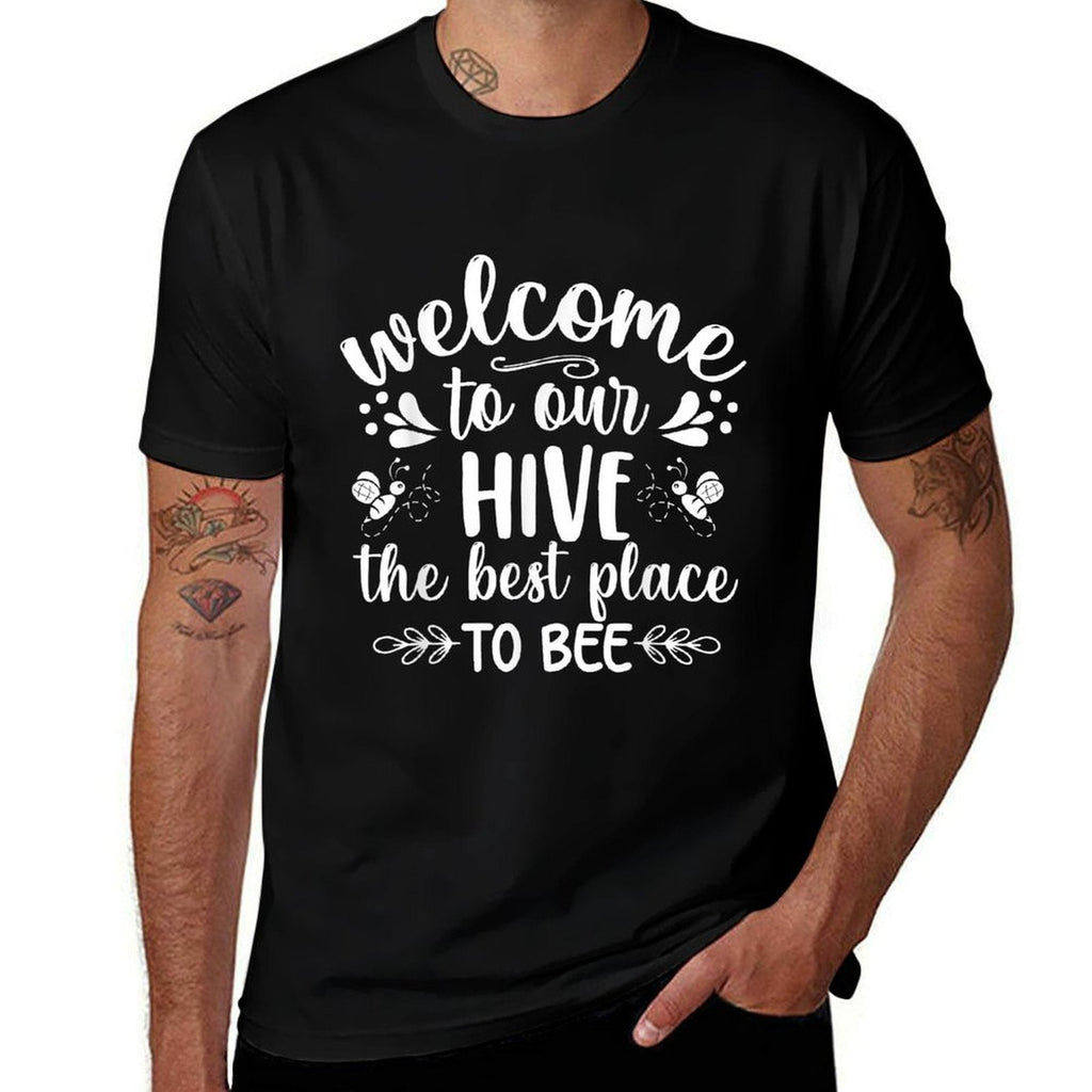 Welcome To Our Hive The Best Place To Bee  Easy-care T-Shirt