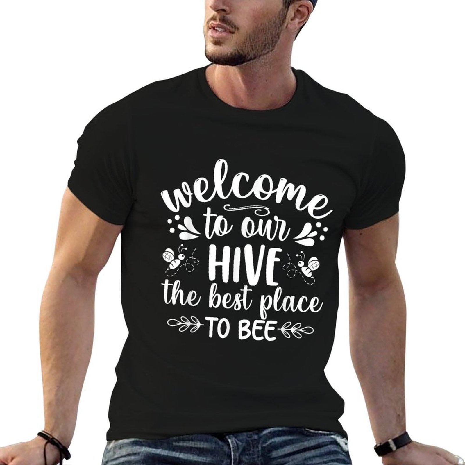 Welcome To Our Hive The Best Place To Bee  Easy-care T-Shirt
